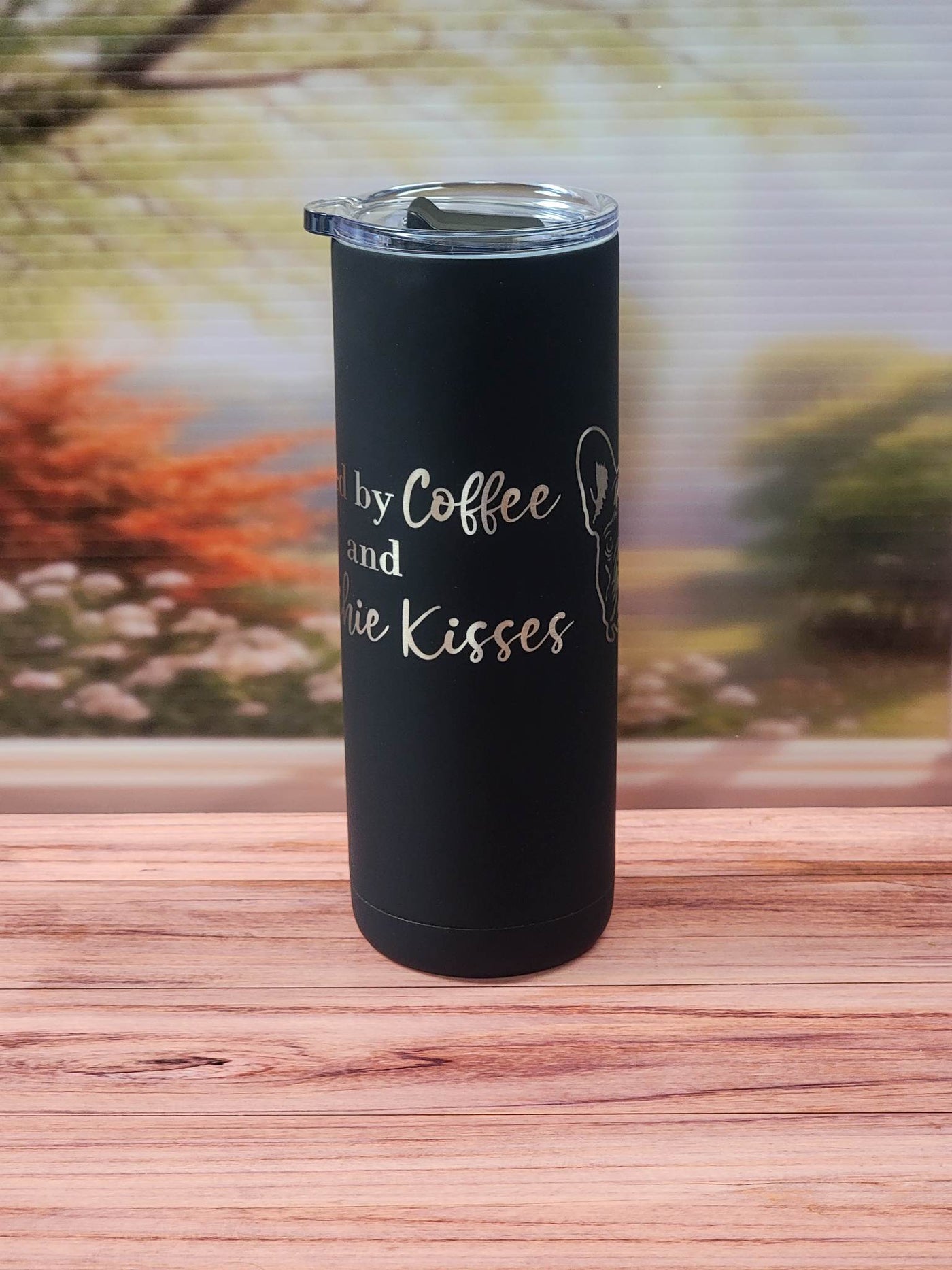 Fueled By Coffee and Frenchie Kisses 20Oz Tumbler