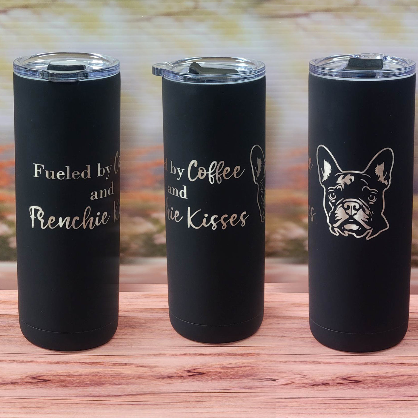 Fueled By Coffee and Frenchie Kisses 20Oz Tumbler