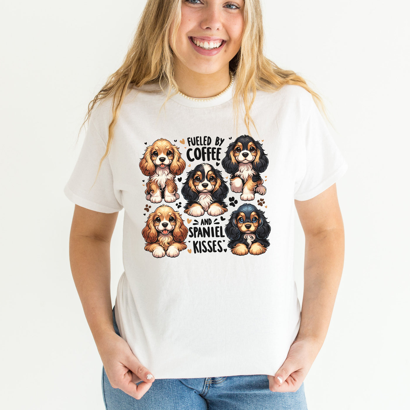 Fueled By Coffee And Spaniel Kisses Sweatshirt or T-Shirt