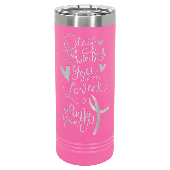 Custom laser engraved 22 oz Pink skinny tumbler - bulk