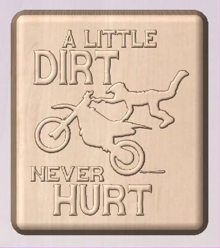 A Little Dirt Never Hurt plaque mold with a motocross rider mid-jump between the words