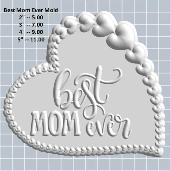 Best Mom Ever mold, a pearl-edged heart lettered best MOM ever