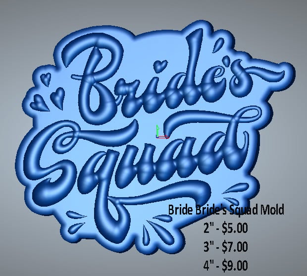 Bride's Squad mold, the words in brush script with hearts through the swash
