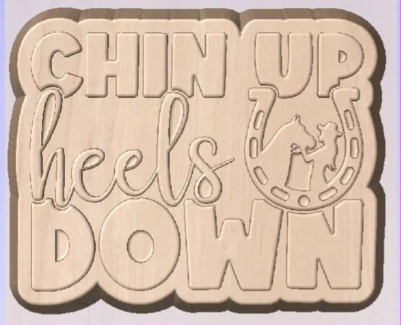 Chin Up Heels Down plaque mold with a horseshoe and rider in the corner
