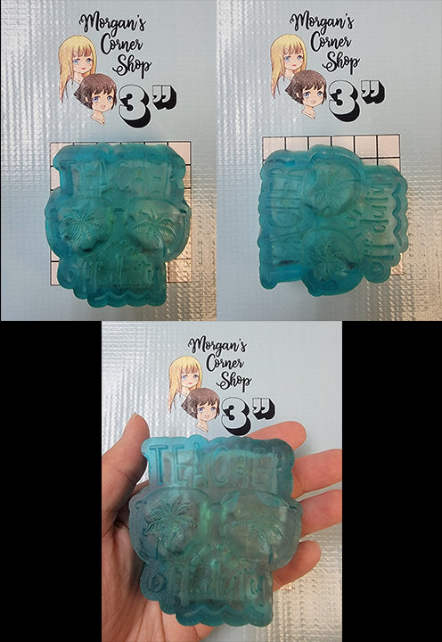Teacher Off Duty Plastic Mold or Silicone mold, bath bomb mold, soap mold, resin mold, chocolate mold, sunglasses mold, teacher mold, palm