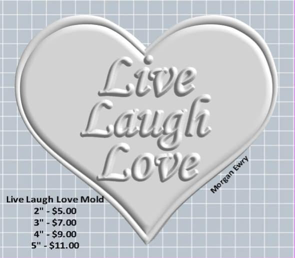Heart-shaped mold with Live Laugh Love lettered on three lines in a slanted serif
